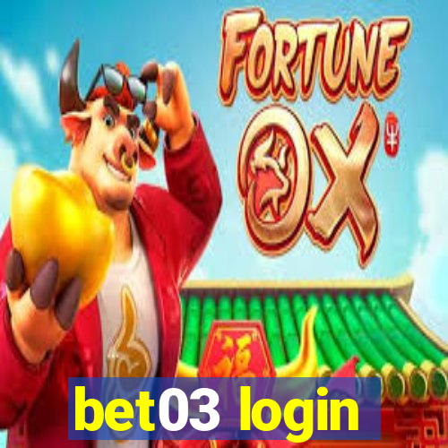 bet03 login